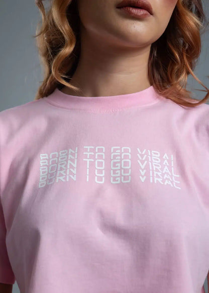 Pink Born To Go Viral Crop Top